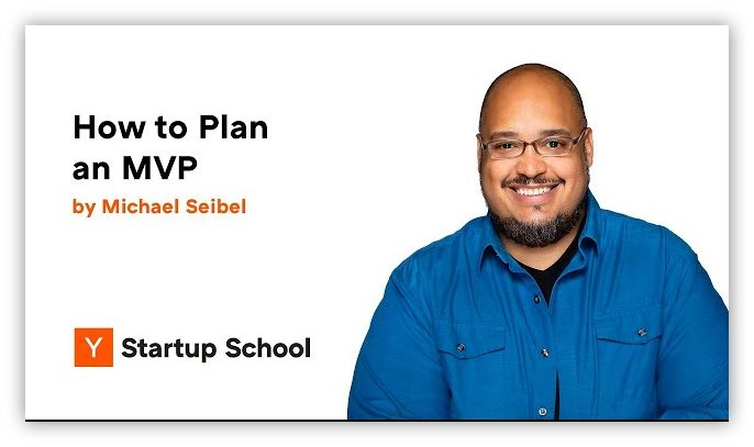 Michael Seibel - How to Plan an MVP